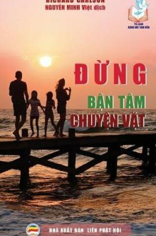 Cover of &#272;&#7915;ng b&#7853;n tâm chuy&#7879;n v&#7863;t