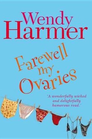 Cover of Farewell My Ovaries