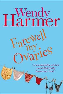 Book cover for Farewell My Ovaries