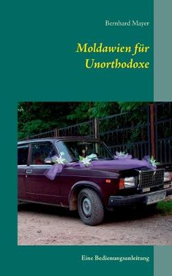 Book cover for Moldawien fur Unorthodoxe