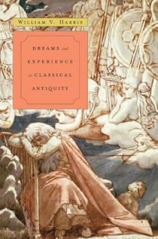 Cover of Dreams and Experience in Classical Antiquity