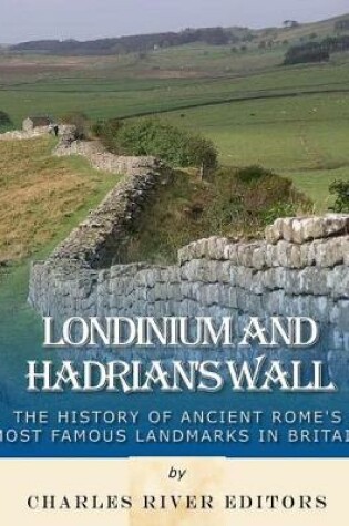 Cover of Londinium and Hadrian's Wall