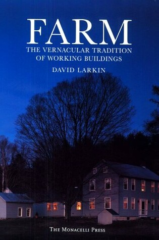 Cover of Farm: the Vernacular Tradition of Working Buildings