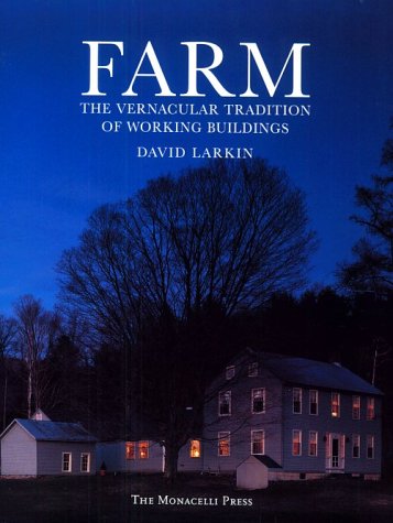 Book cover for Farm: the Vernacular Tradition of Working Buildings