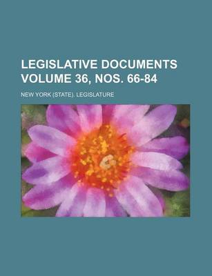 Book cover for Legislative Documents Volume 36, Nos. 66-84