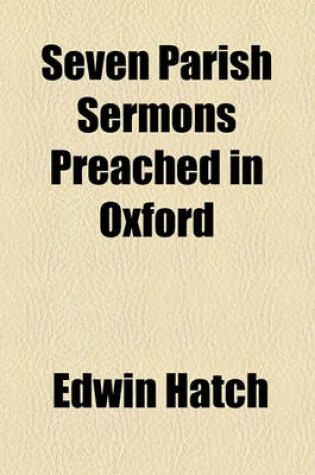 Cover of Seven Parish Sermons Preached in Oxford