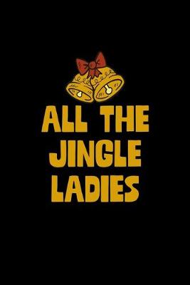 Book cover for All The Jingle Ladies