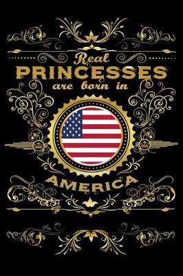 Book cover for Real Princesses Are Born in United-States---America