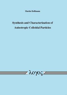 Book cover for Synthesis and Characterization of Anisotropic Colloidal Particles