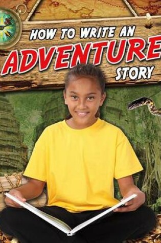 Cover of How to Write an Adventure Story