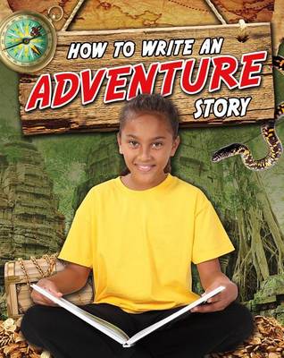 Book cover for How to Write an Adventure Story
