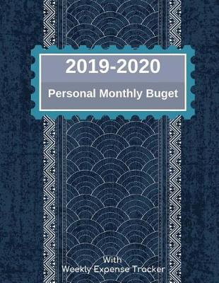 Book cover for 2019-2020 Personal Monthly Budget with Weekly Expense Tracker
