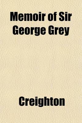 Book cover for Memoir of Sir George Grey