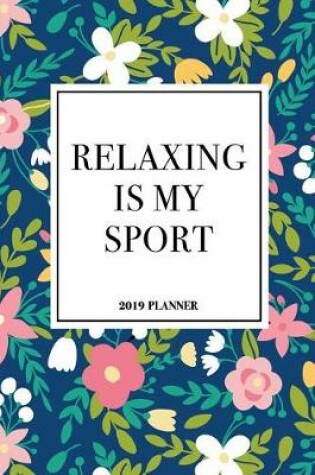 Cover of Relaxing Is My Sport