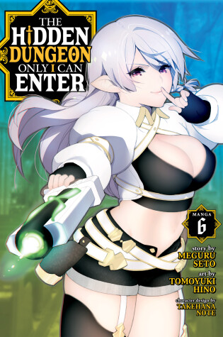 Cover of The Hidden Dungeon Only I Can Enter (Manga) Vol. 6