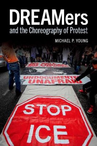 Cover of DREAMers and the Choreography of Protest