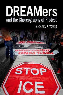 Book cover for DREAMers and the Choreography of Protest