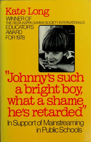 Book cover for Johnny's Such a Bright Boy, What a Shame He's Retarded