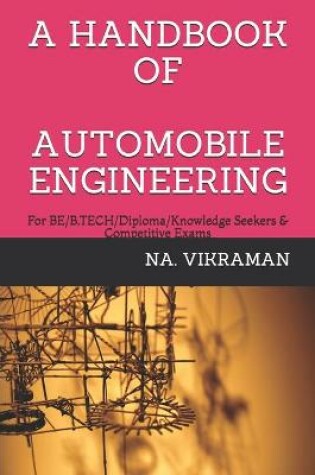 Cover of A Handbook of Automobile Engineering