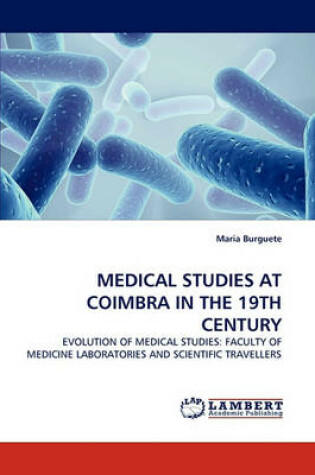 Cover of Medical Studies at Coimbra in the 19th Century