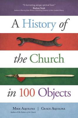 Book cover for A History of the Church in 100 Objects