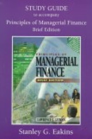 Cover of Study Guide to Principles of Managerial Finance - Brief Edition