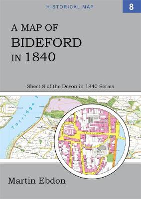 Cover of A Map of Bideford in 1840