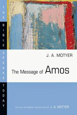 Book cover for Message of Amos (Bible Speaks Today)