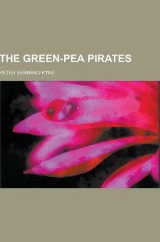 Cover of The Green-Pea Pirates