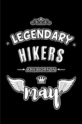 Book cover for Legendary Hikers are born in May