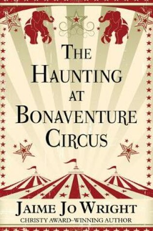 Cover of The Haunting at Bonaventure Circus