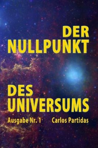Cover of Der Nullpunkt Des Universums