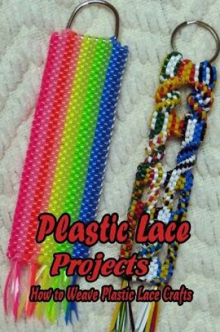 Cover of Plastic Lace Projects