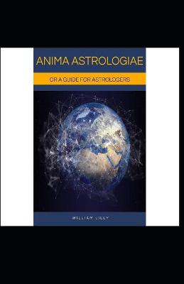 Book cover for Anima Astrologiae Or a Guide for Astrologers illustrated