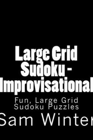 Cover of Large Grid Sudoku - Improvisational