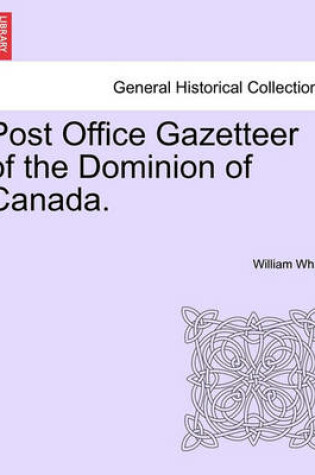 Cover of Post Office Gazetteer of the Dominion of Canada.