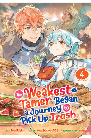 Cover of The Weakest Tamer Began a Journey to Pick Up Trash (Manga) Vol. 4