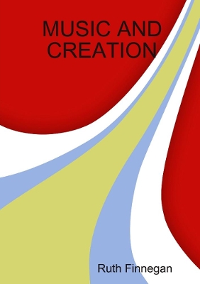 Book cover for MUSIC AND CREATION