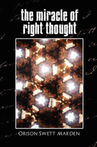 Cover of The Miracle of Right Thought (New Edition)