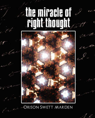 Book cover for The Miracle of Right Thought (New Edition)