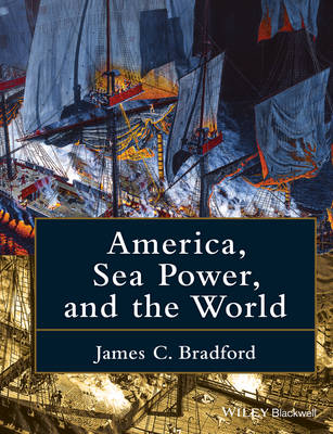 Book cover for America, Sea Power, and the World