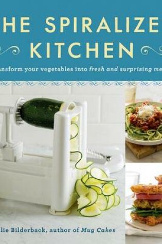 Cover of The Spiralized Kitchen