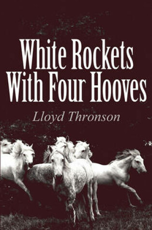 Cover of White Rockets with Four Hooves