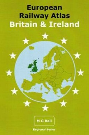 Cover of European Railway Atlas: Britain & Ireland