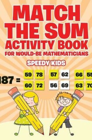 Cover of Match the Sum Activity Book for Would-Be Mathematicians
