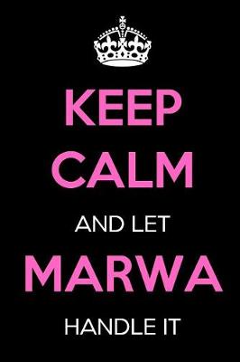 Book cover for Keep Calm and Let Marwa Handle It