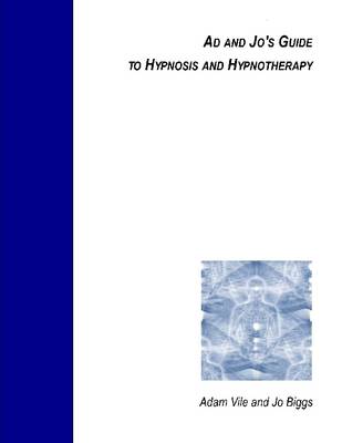 Book cover for Ad and Jo's Guide to Hypnosis and Hypnotherapy