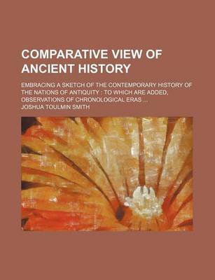 Book cover for Comparative View of Ancient History; Embracing a Sketch of the Contemporary History of the Nations of Antiquity