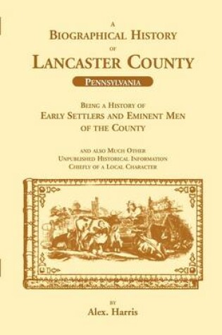 Cover of A Biographical History of Lancaster County (Pennsylvania)