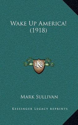 Book cover for Wake Up America! (1918)
